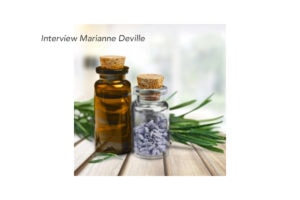 Interview Marianne Deville Fleurs de Bach Laboratoires Bioligo
