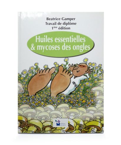 Livre: Huiles essentielles et Mycose des ongles Laboratoires Bioligo